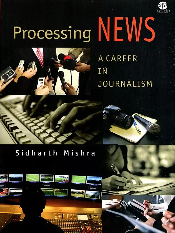 Processing News- A Career in Journalism