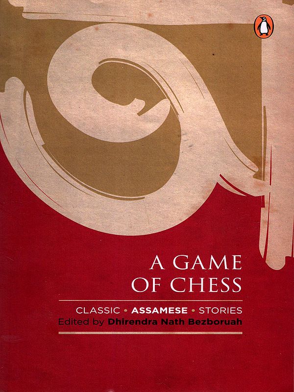 A Game of Chess- Classic Assamese Stories