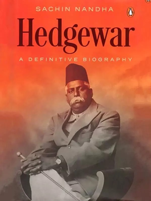 Hedgewar: A Definitive Biography