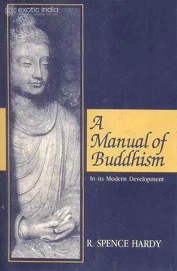 A Manual of Buddhism In its modern development