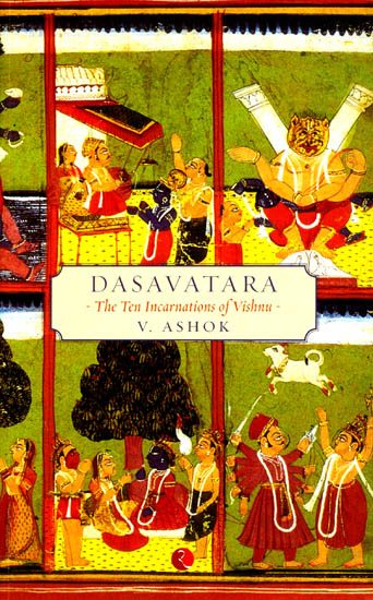 Dasavatara The Ten Incarnations of Vishnu