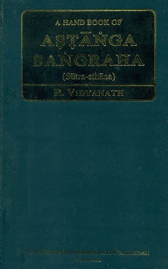 A Hand Book of ASTANGA SANGRAHA (Sutra-sthana)