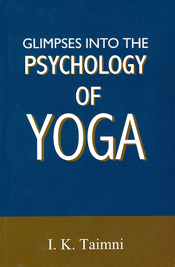 Glimpses Into The Psychology Of Yoga