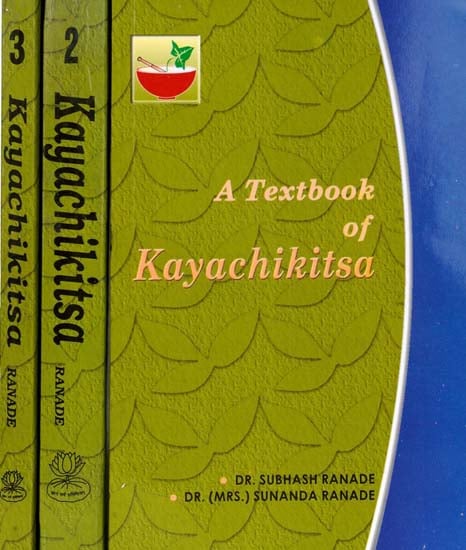 A Textbook of Kayachikitsa: 3 Volumes