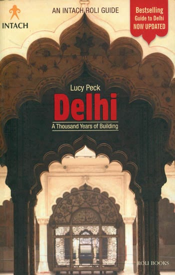 Delhi: A thousand years of building