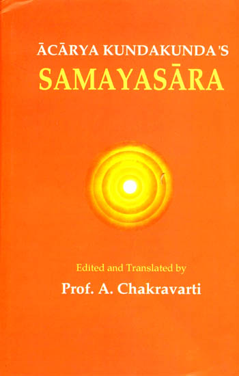 Acarya Kundakunda's Samayasara ((Text, Transliteration and Translation))
