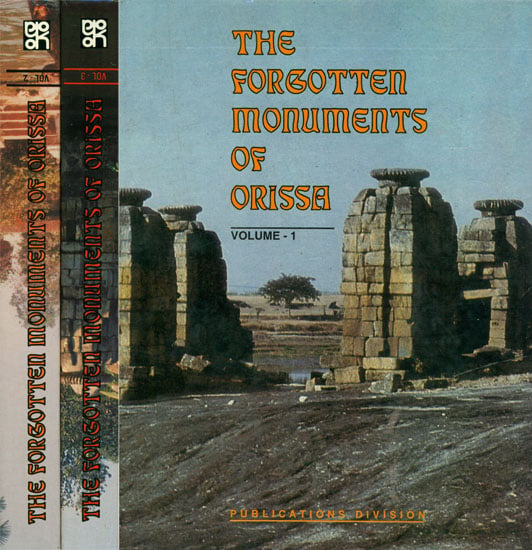 The Forgotten Monuments of Orissa (In Three Volumes)