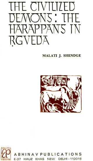 The Civilized Demons The Harappans In Rgveda (An Old Book)