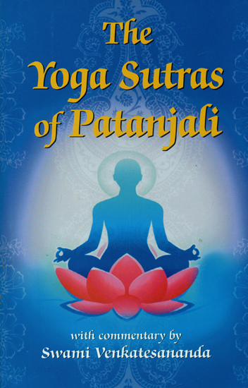 The Yoga Sutras of Patanjali with Commentary by Swami Venkatesananda