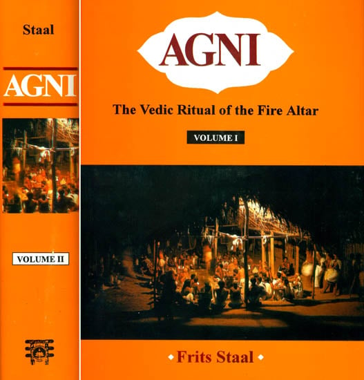 Agni: The Vedic Ritual of the Fire Altar (Set of 2 Big Volumes with Two CDs)