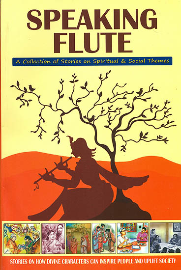 Speaking Flute (A Collection of Stories on Spiritual and social Themes)
