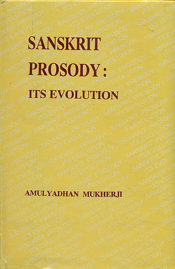 Sanskrit Prosody:  Its Evolution