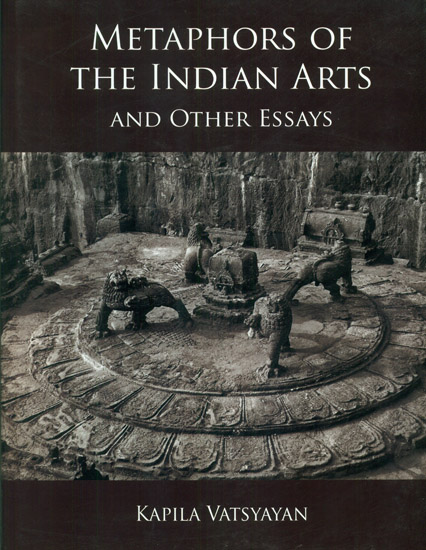 Metaphors of The Indian Arts and Other Essays