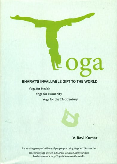 Yoga (Bharat's Invaluable Gift to The World)