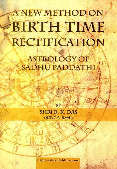 A New Method on Birth Time Rectification (Astrology of Sadhu Paddathi)