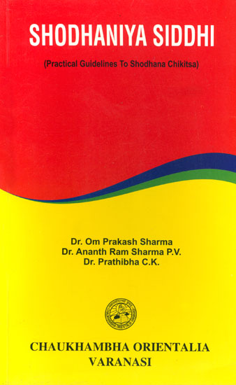 Shodhaniya Siddhi (Practical Guidelines to Shodhana Chikitsa)