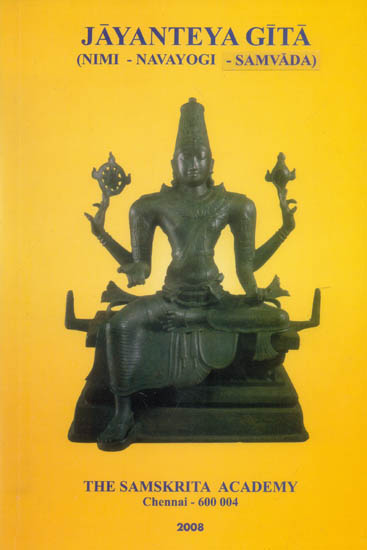 Jayanteya Gita: Nimi-Navayogi-Samvada (From the Srimad Bhagavatam)