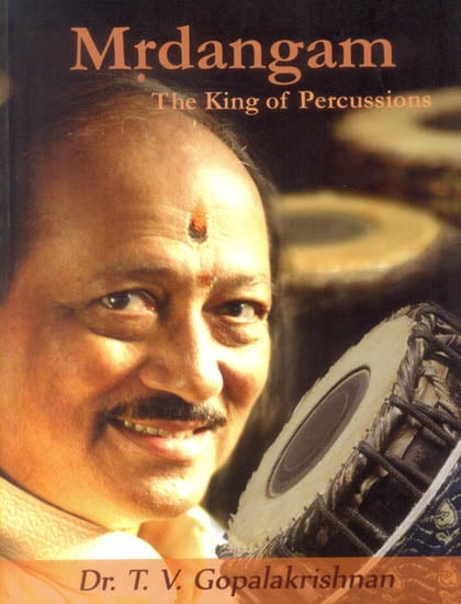 Mrdangam: The King of Percussions (With Notation)