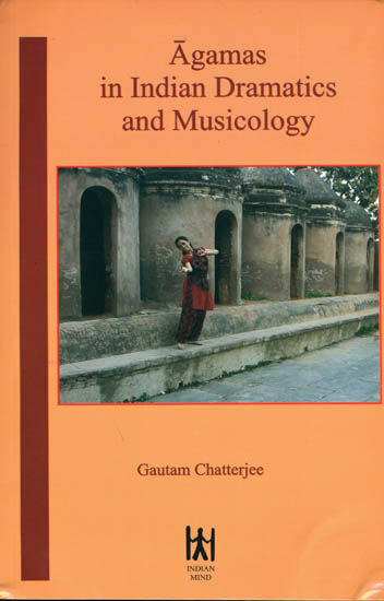 Agamas in Indian Dramatics and Musicology