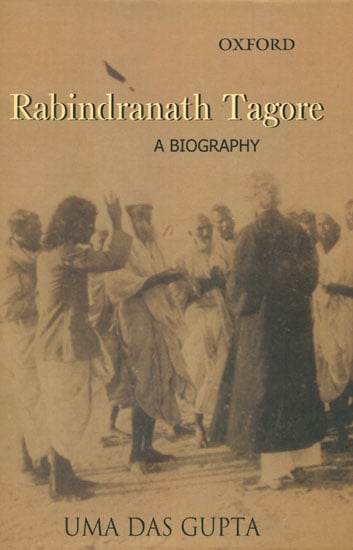 Rabindranath Tagore (A Biography)