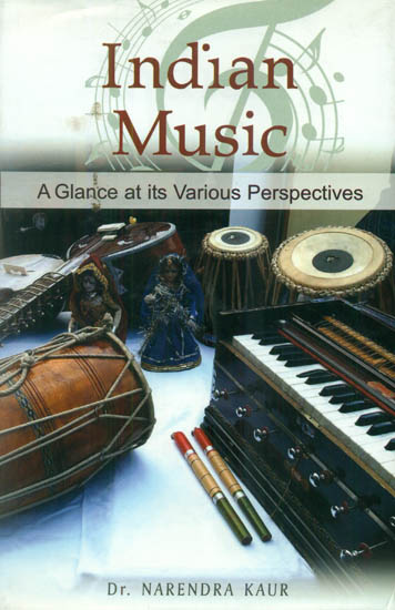 Indian Music (A Glance at its Various Perspectives)