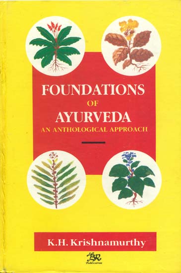 Foundations of Ayurveda (An Anthological Approach) - An Old Book