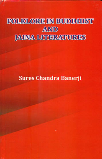 Folklore in Buddhist and Jaina Literatures