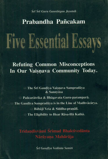 Prabandha Pancakam: Five Essential Essays (Refuting Common Misconceptions in our Vaisnava Community Today) (An Old and Rare Book)