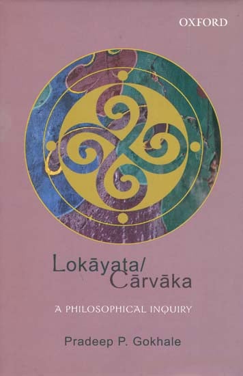 Lokayata/Carvaka - A Philosophical Inquiry