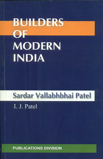 Builders of Modern India (Sardar Vallabhbhai Patel)