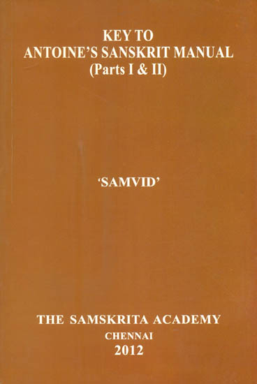 Key to Antoine's Sanskrit Manual (Parts I & II)
