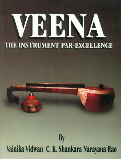 Veena: The Instrument Par-Excellence (With Notation)