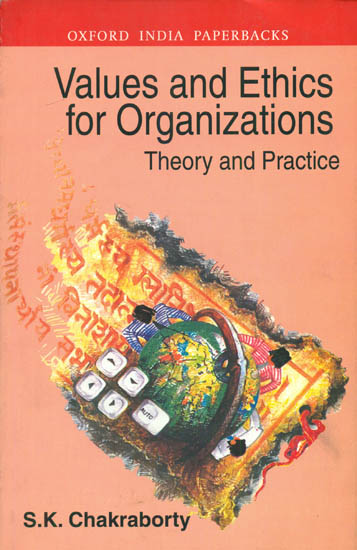 Values and Ethics for Organizations (Theory and Practice)