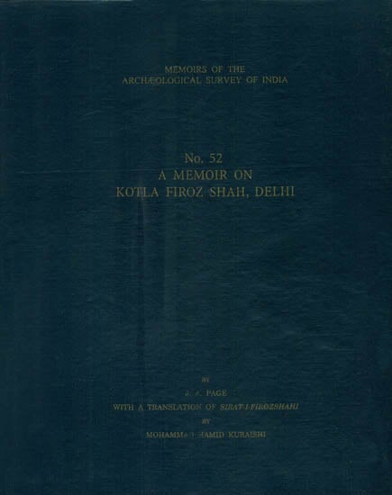 A Memoir on Kotla Firoz Shah, Delhi