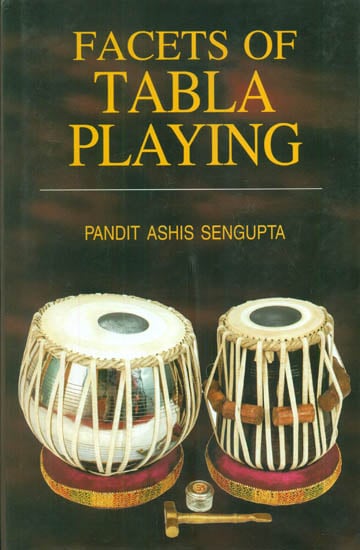 Facets of Tabla Playing (With Notation)
