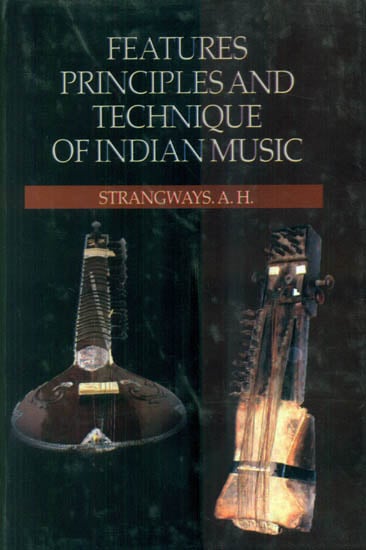 Features Principles and Technique of Indian Music (With Notation)