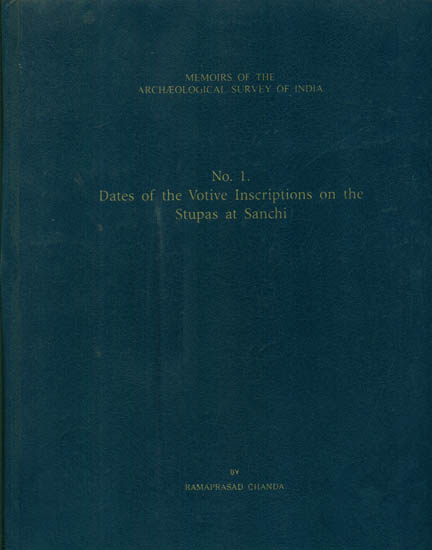 Dates of the Votive Inscriptions on the Stupas at Sanchi