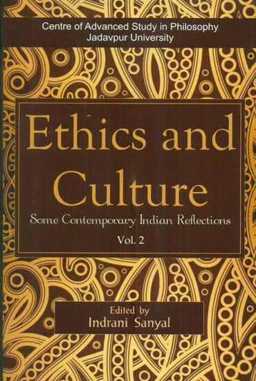 Ethics and Culture - Some Contemporary Indian Reflections (Volume 2)