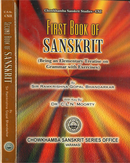 The Book of Sanskrit: Being and Elementary Treatise on Grammar with Exercise (Set of 2 Volumes)