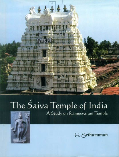 The Saiva Temple of India (A Study on Ramesvaram Temple)