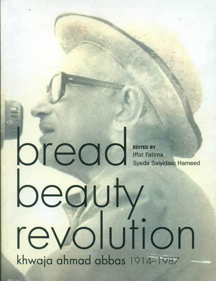 Bread Beauty Revolution (Khwaja Ahmad Abbas 1914-1987)