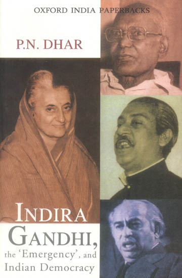 Indira Gandhi (The 'Emergency', and Indian Democracy)