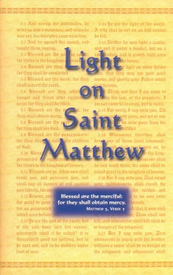 Light on Saint Matthew (A Commentary on the Gospel)