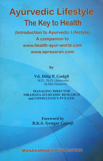Ayurvedic Lifestyle: The Key to Health (Introduction to Ayurvedic Lifestyle)