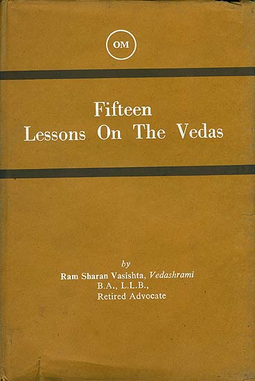 Fifteen Lessons on The Vedas (An Old and Rare Book)