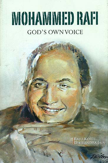 Mohammed Rafi (God's Own Voice)