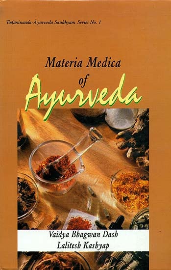 Materia Medica of Ayurveda (Based on Ayurveda Saukhyam of Todarananda)