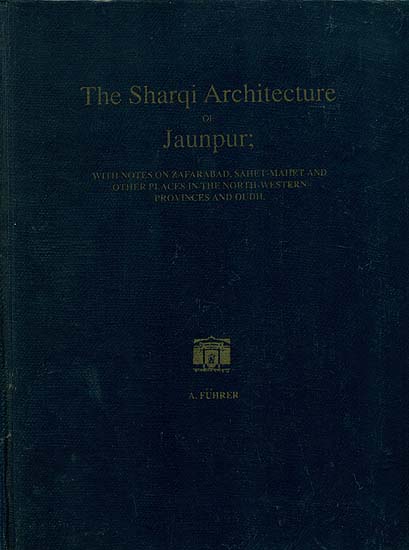 The Sharqi Architecture of Jaunpur