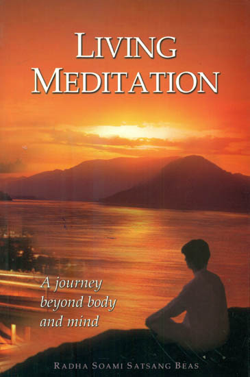 Living Meditation (A Journey Beyond Body and Mind)