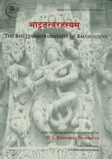 भाट्टतन्त्ररहस्यम्: The Bhatta Tantra Rahasya of Khandadeva